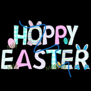 Hoppy Easter Free Download PNG Sublimation For Baskets and / or shirts!